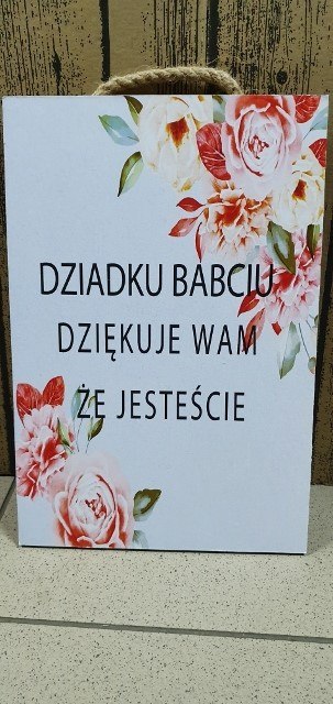 Tabliczka/obraz do zawieszenia 20x30 DZIADKU BABCIU DZIĘKUJĘ WAM ŻE JESTEŚCIE