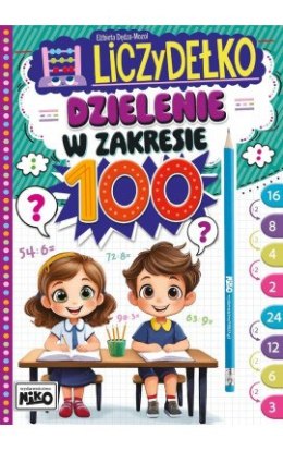 Książeczka Liczydełko. Dzielenie w zakresie 100