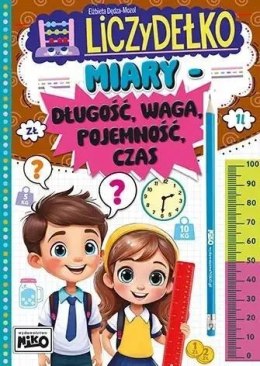 Książeczka Liczydełko Miary: długość, waga, pojemność, czas.